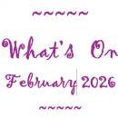Whats On February 2026